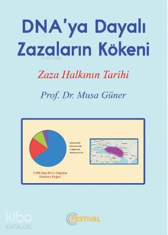 DNA'ya Dayalı Zazaların Kökeni; Zaza Halkının Tarihi - Kitapiks.com