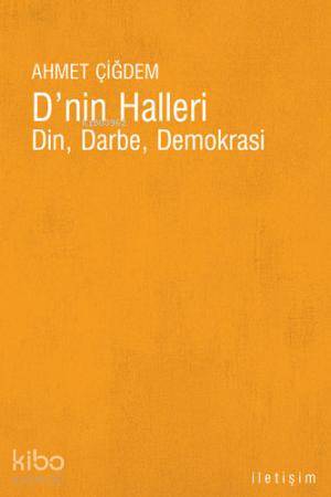 D'nin Halleri; Din, Darbe, Demokrasi