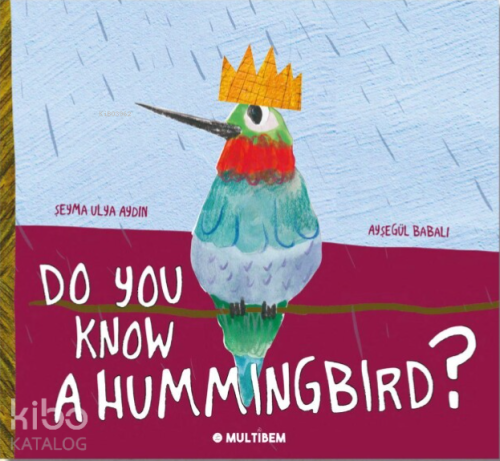 Do You Know A Hummingbird?