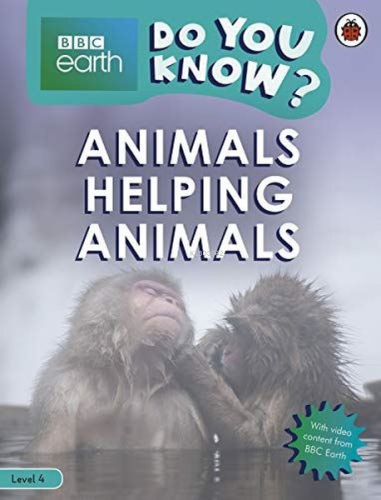 Do You Know? Level 4 BBC Earth Animals Helping Animals  - Kitapiks.com