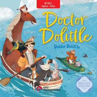 Doctor Dolittle - Doktor Dolittle;İngilizce Öğreniyorum - İki Dilli Kitaplar