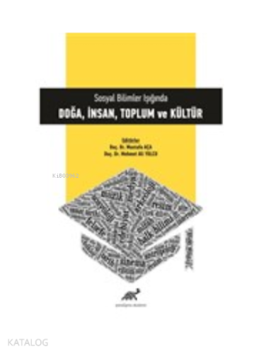 Doğa- İnsan -Toplum Ve Kültür : Sosyal Bilimler Işığında