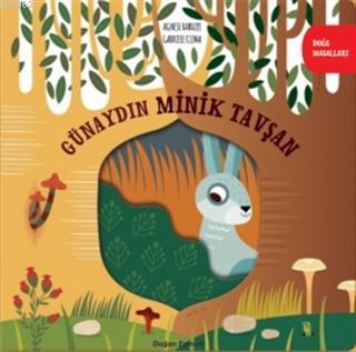 Doğa Masalları Günaydın Minik Tavşan - Kitapiks.com