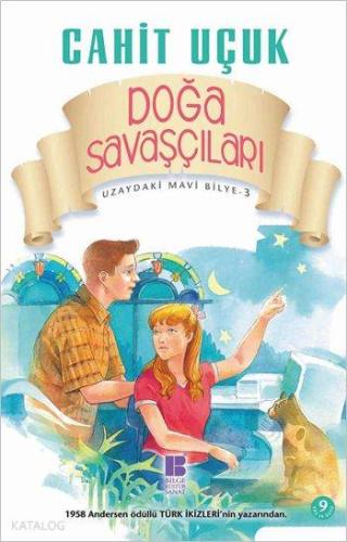 Doğa Savaşçıları; Uzaydaki Mavi Bilye Dizisi - 3 - Kitapiks.com