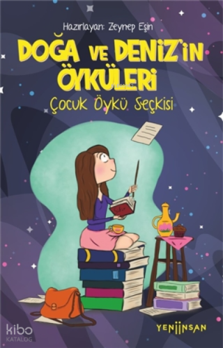 Doğa ve Deniz'in Öyküleri;Çocuk Öykü Seçkisi