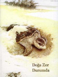Doğa Zor Durumda - Kitapiks.com