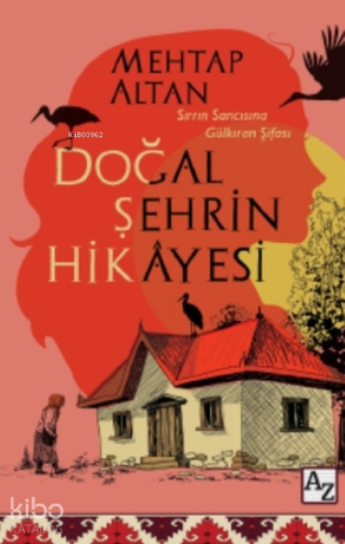 Doğal Şehrin Hikâyesi