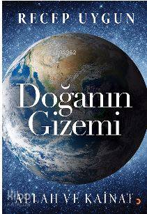 Doğanın Gizemi; Allah ve Kainat