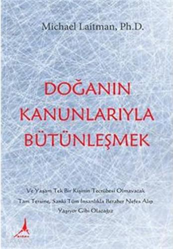 Doğanın Kanunlarıyla Bütünleşmek