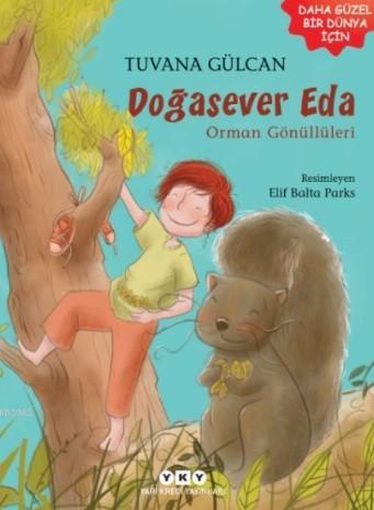 Doğasever Eda; Orman Gönüllüleri - Kitapiks.com
