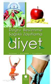 Doğru Beslenme Sağlıklı Zayıflama Diyet