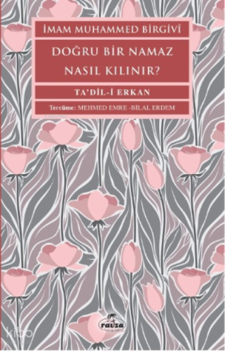 Doğru Bir Namaz Nasıl Kılınır?