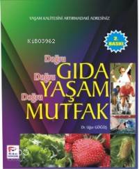 Doğru Gıda Doğru Yaşam Doğru Mutfak