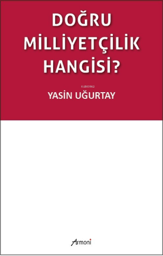 Doğru Milliyetçilik Hangisi? - Kitapiks.com