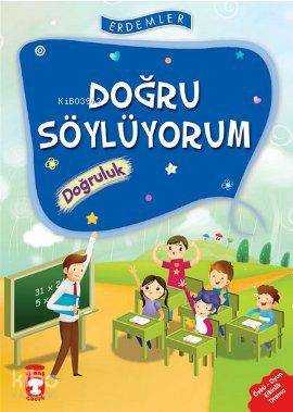 Doğru Söylüyorum - Doğruluk; +8 Yaş