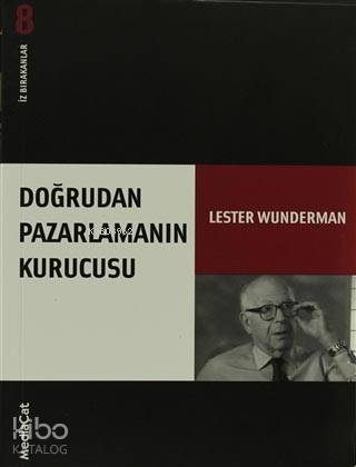 Doğrudan Pazarlamanın Kurucusu İz Bırakanlar - Yeni Lester Wunderman