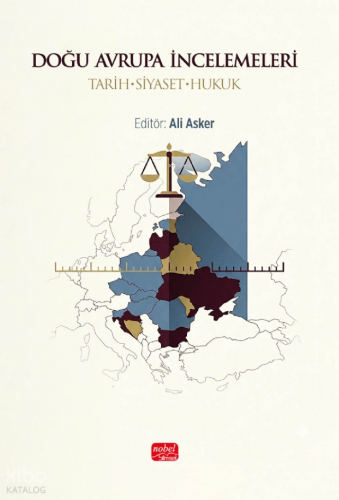 Doğu Avrupa İncelemeleri;Tarih - Siyaset - Hukuk