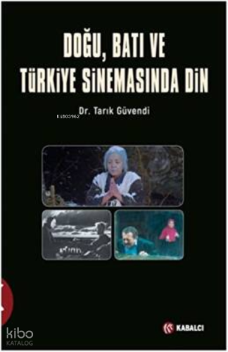 Doğu, Batı ve Türkiye Sinemasında Din