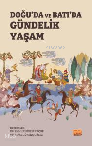 Doğu’da ve Batı’da Gündelik Yaşam