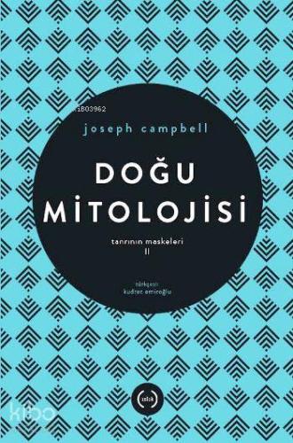 Doğu Mitolojisi - Tanrının Maskeleri II