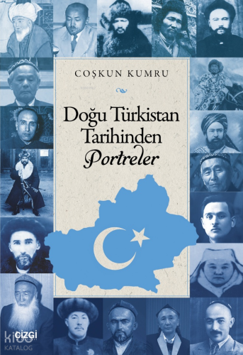 Doğu Türkistan Tarihinden Portreler