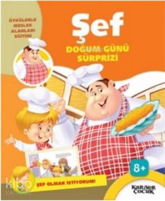 Doğum Günü Sürprizi Şef Olmak İstiyorum