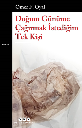Doğum Günüme Çağırmak İstediğim Tek Kişi - Kitapiks.com