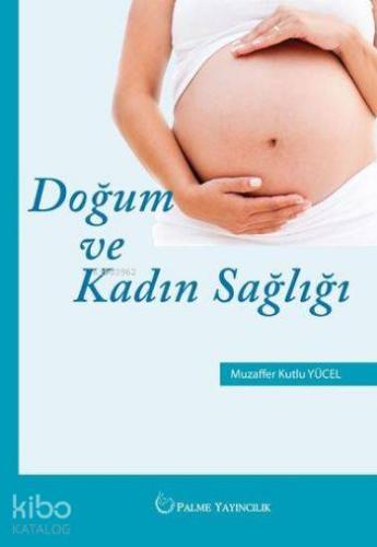 Doğum ve Kadın Sağlığı - Kitapiks.com
