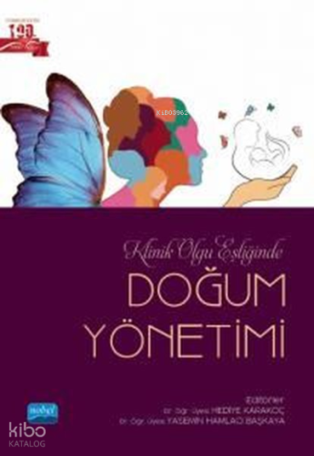 Doğum Yönetimi - Klinik Olgu Eşliğinde