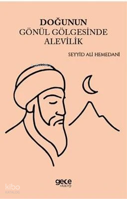 Doğunun Gönül Gölgesinde Alevilik