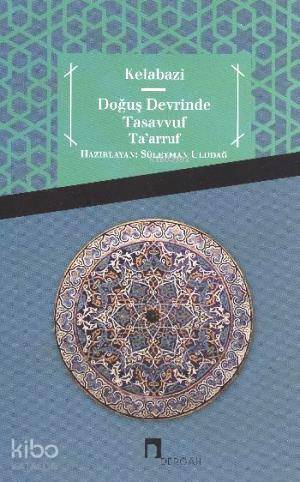 Doğuş Devrinde Tasavvuf Taarruf