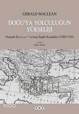 Doğuya Yolculuğun Yükselişi