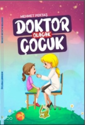Doktor Olacak Çocuk