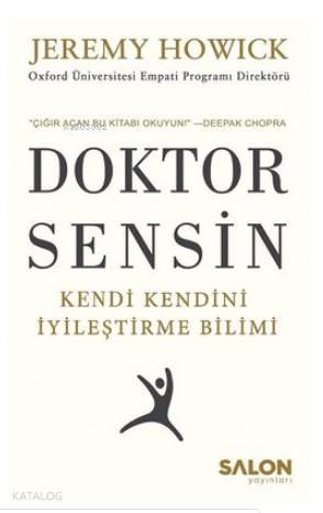 Doktor Sensin Kendi Kendini İyileştirme Bilimi - Kitapiks.com