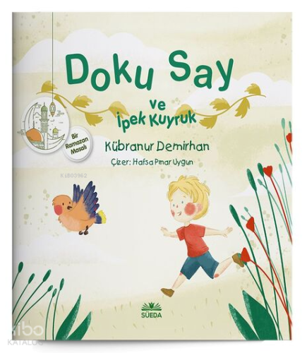 Doku Say ve İpek Kuyruk 1 - Bir Ramazan Masalı