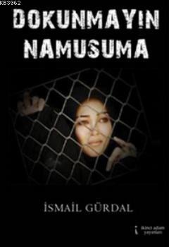 Dokunmayın Namusuma - Kitapiks.com