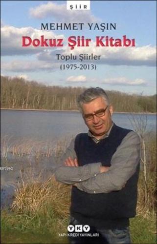 Dokuz Şiir Kitabı; Toplu Şiirler (1975 - 2013) - Kitapiks.com