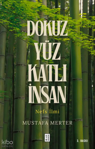 Dokuz Yüz Katlı İnsan;Nefs İlmi