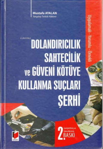 Dolandırıcılık Sahtecilik ve Güveni Kötüye Kullanma Suçları Şerhi