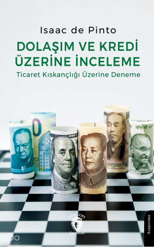 Dolaşım ve Kredi Üzerine İnceleme Ticaret Kıskançlığı Üzerine Deneme