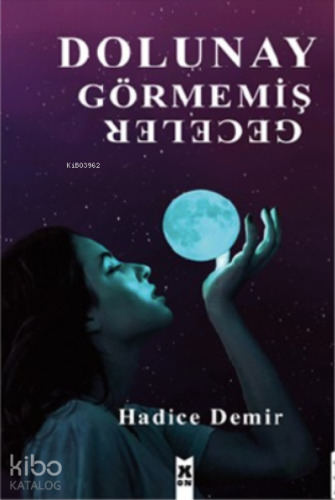 Dolunay Görmemiş Geceler