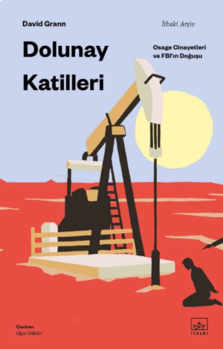 Dolunay Katilleri: Osage Cinayetleri ve FBI'ın Doğuşu