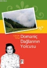 Domaniç Dağları'nın Yolcusu