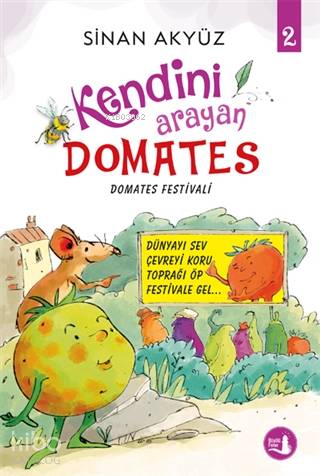 Domates Festivali - Kendini Arayan Domates 2 - Kitapiks.com