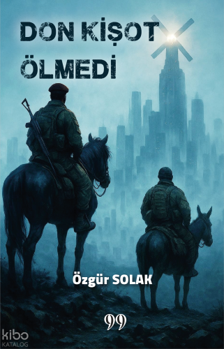 Don Kişot Ölmedi