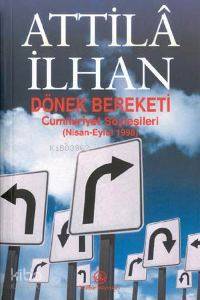 Dönek Bereketi; Cumhuriyet Söyleşileri (Nisan-Eylül 1998)