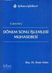 Dönem Sonu İşlemleri Muhasebesi