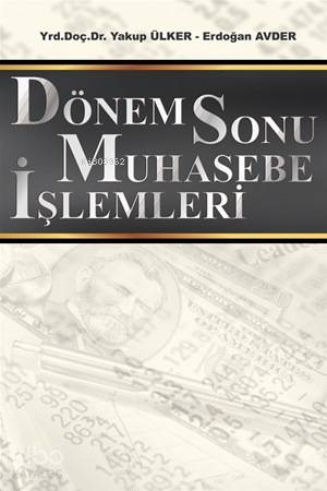 Dönem Sonu Muhasebe İşlemleri