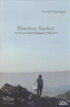 Dönemeç Yazıları Kürt Sorunu Üzerine Makaleler (1999- 2011)