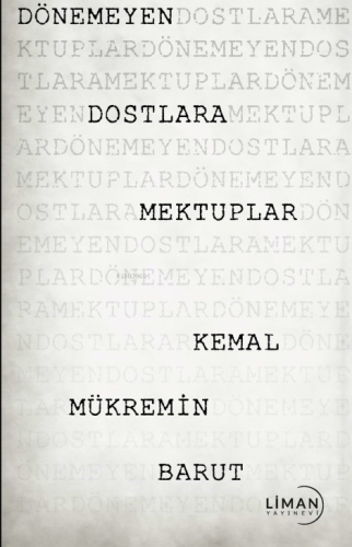 Dönemeyen Dostlara Mektuplar - Kitapiks.com